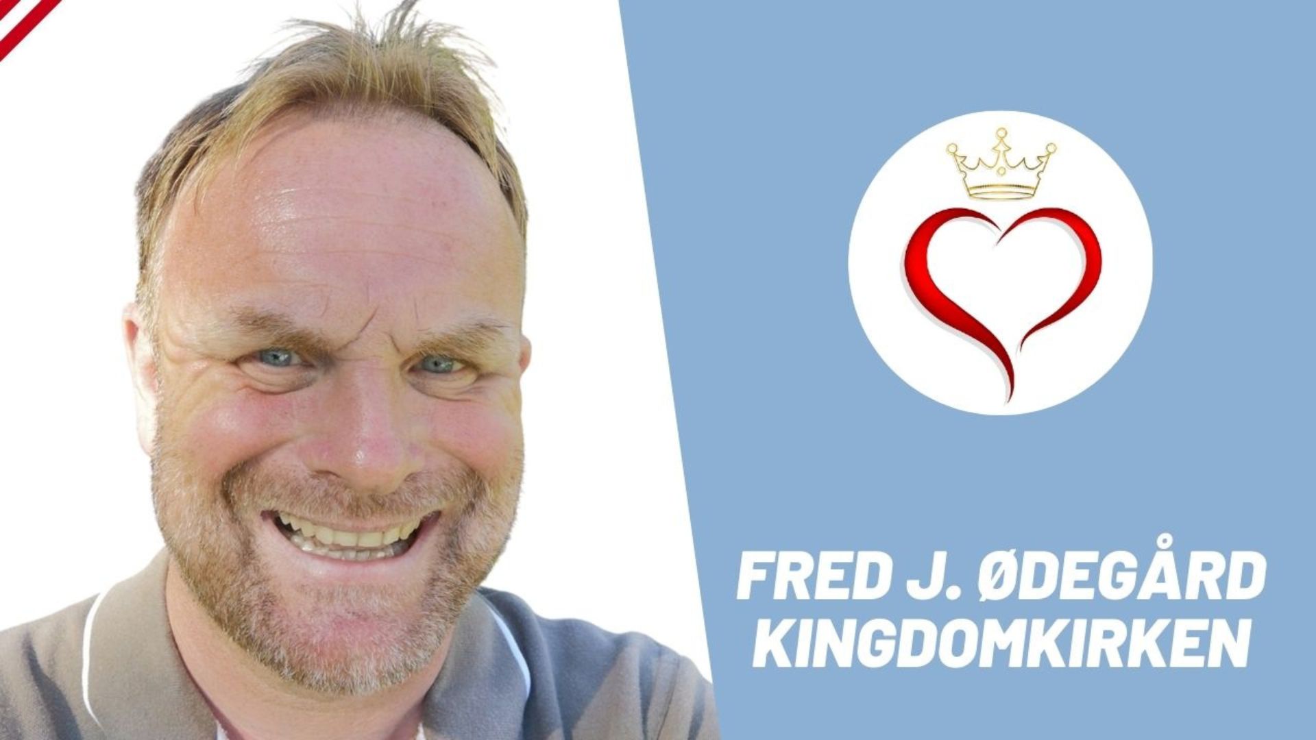 Fred J. Ødegård - Kingdomkirken